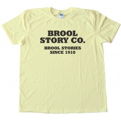 Brool Story Co. - Cool Story Bro - Tee Shirt